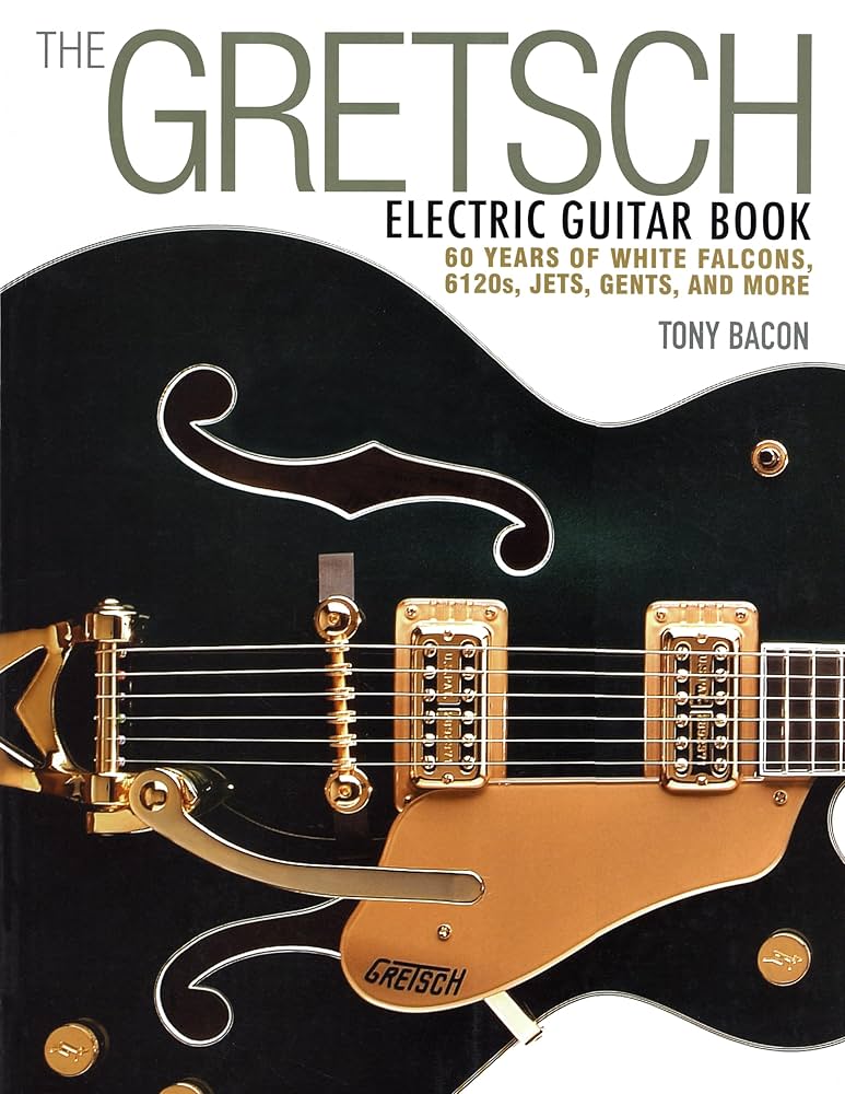 The Gretsch Electric Guitar Book - Acoustic Centre Music Store, Melbourne Australia